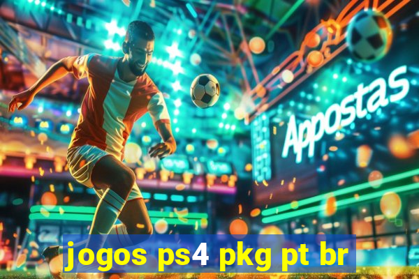 jogos ps4 pkg pt br